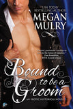 Bound to be a Groom (A Regency Reimagined Story)