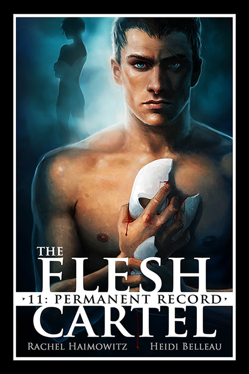The Flesh Cartel #11: Permanent Record