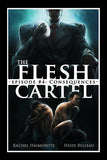 The Flesh Cartel #4: Consequences