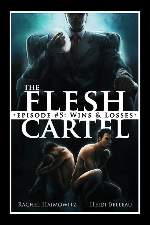 The Flesh Cartel #5: Wins and Losses