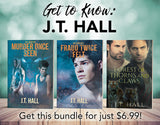 Bundle: Get to Know: J.T. Hall