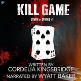 Kill Game (Seven of Spades, #1)