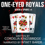 One-Eyed Royals (Seven of Spades, #4)