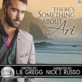 There's Something About Ari (A Bluewater Bay Story)