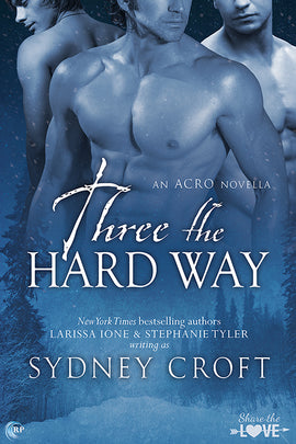 Three the Hard Way (A Holiday Charity Novel)