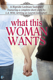 What This Woman Wants (A Riptide Lesbian Sampler)