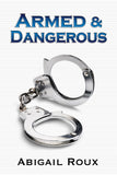 Armed & Dangerous (Cut & Run, #5)