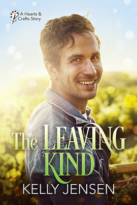 The Leaving Kind (Hearts & Crafts, #3)