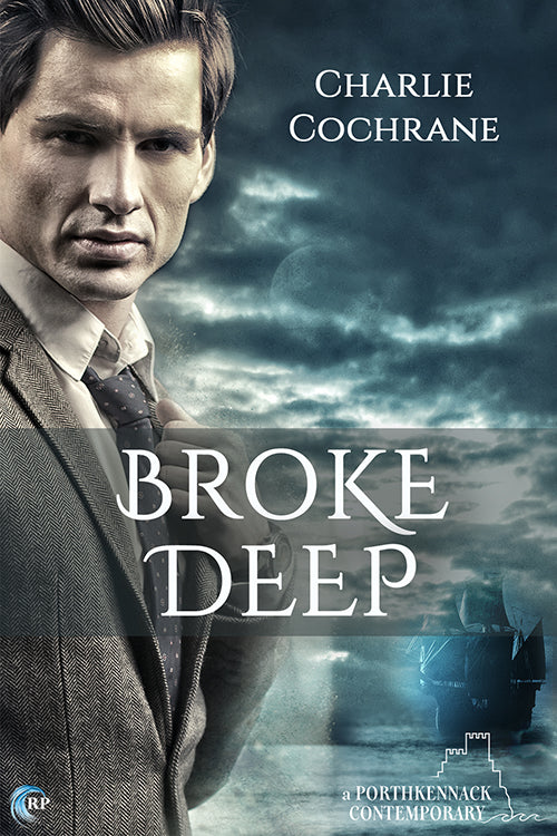 Broke Deep (A Porthkennack novel)
