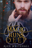 Magic Runs Deep