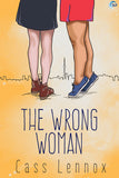 The Wrong Woman (A Toronto Connections Novel)
