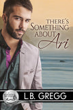 There's Something About Ari (A Bluewater Bay Story)