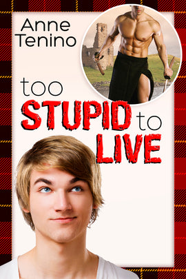 Too Stupid to Live (A Romancelandia Novel)